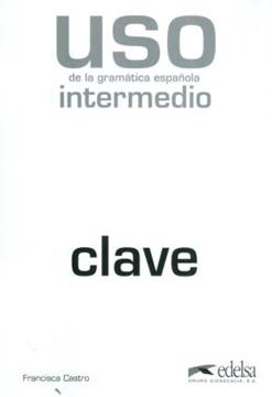 Imagem de USO DE LA GRAMATICA - INTERMEDIO - CLAVE - 2ª ED