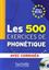 Imagem de 500 EXERCICES DE PHONETIQUE B1/B2, LES - LIVRE + CORRIGES INTEGRES + CD AUDIO MP3
