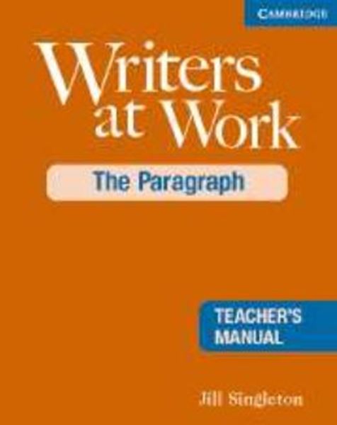 Picture of WRITERS AT WORK: THE PARAGRAPH TEACHER´S MANUAL 2ND EDITION