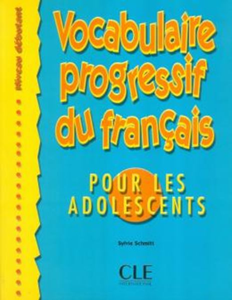 Picture of VOCABULAIRE PROGRESSIF DU FR. POUR LES ADOLESCENTS - DEBUTANT + CORRIGES