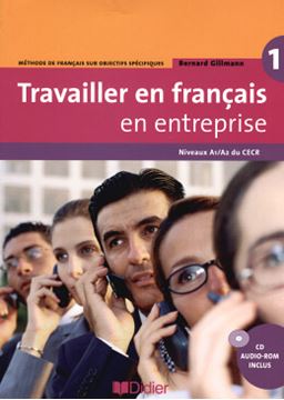 Imagem de TRAVAILLER EN FRANCAIS / EN ENTREPRISE A1/A2 - LIVRE ELEVE + CD AUDIO/ROM