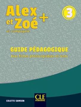 Imagem de ALEX ET ZOE+ 3 - GUIDE PEDAGOGIQUE AVEC FICHES PHOTOCOPIABLES ET TESTS