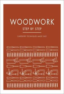 Imagem de WOODWORK STEP BY STEP - CARPENTRY TECHNIQUES MADE EASY