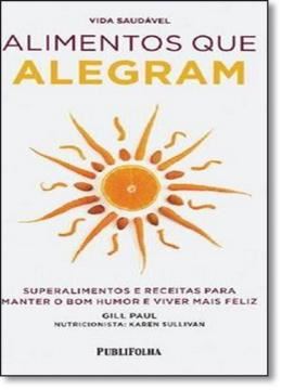 Imagem de VIDA SAUDAVEL - ALIMENTOS QUE ALEGRAM