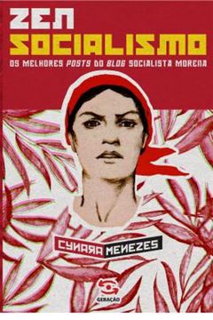 Imagem de ZEN SOCIALISMO - OS MELHORES POSTS DO BLOG SOCIALISTA MORENA