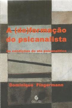 Imagem de A (DE)FORMACAO DO PSICANALISTA