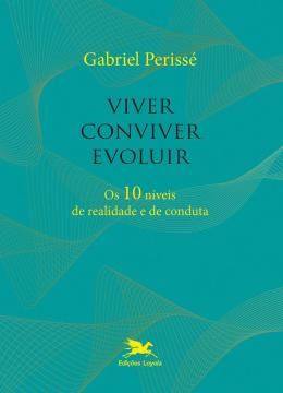 Imagem de VIVER, CONVIVER, EVOLUIR