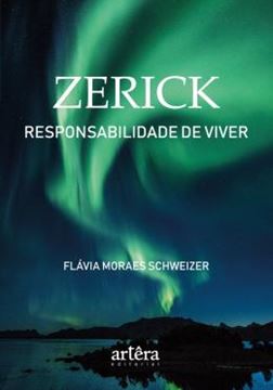 Imagem de ZERICK: RESPONSABILIDADE DE VIVER