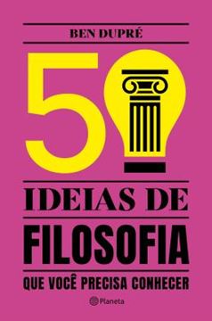 Imagem de 50 IDEIAS DE FILOSOFIA QUE VOCE PRECISA CONHECER - 2ª ED