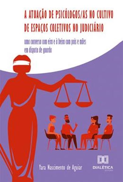 Picture of A ATUACAO DE PSICOLOGOS AS NO CULTIVO DE ESPACOS COLETIVOS NO JUDICIARIO